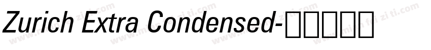 Zurich Extra Condensed字体转换